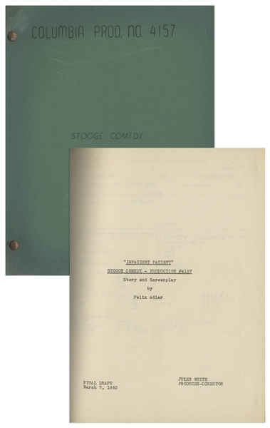 Moe Howards 24pp. Script Dated March 1950 for The Three Stooges Film Scrambled Brains, Working Title Impatient Patient -- With Extra 4pp. of Shooting Schedule & Call Sheet -- Very Good Plus